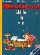 Mirliton T.1 ; Belle La Vie