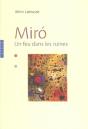 Miro ; Un Feu Dans Les Ruines - Preview