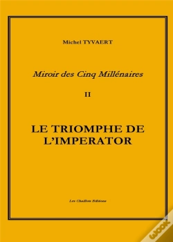 Capa do artigo Miroir Des Cinq Millenaires T.2 Le Triomphe De L'Imperator