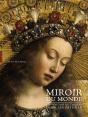 Miroir Du Monde. L'Invention Du Tableau Dans Les Pays Bas - Preview