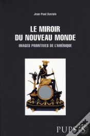 Capa do artigo Miroir Du Nouveau Monde ; Images Primitives De L
