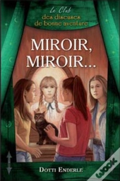 Miroir, Miroir...