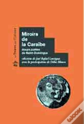 Miroirs De La Caraibe (Poetes De St-Domingue)
