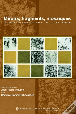 Capa do artigo Miroirs, Fragments, Mosaïques. Schemas Et Création Dans L'Art Du Xxe Siècle