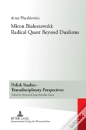 Capa do artigo Miron Bialoszewski: Radical Quest Beyond Dualisms
