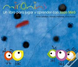 Capa do artigo Mironins. Un Libro Para Jugar Y Aprender Con Joan Miró.