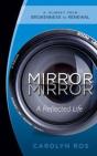 Mirror, Mirror: A Reflected Life - Preview