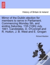 Mirror Of The Dublin Election For Member