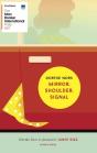 Mirror, Shoulder, Signal - Preview