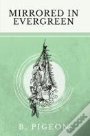 Mirrored In Evergreen