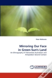 Mirroring Our Face In Green-Sun'S Land