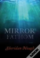 Mirror'S Fathom