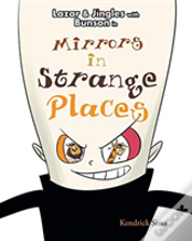Mirrors In Strange Places