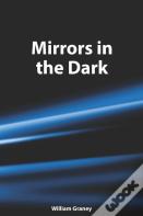 Mirrors In The Dark