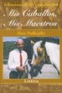 Mis Caballos, Mis Maestros   - Preview