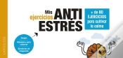 Capa do artigo Mis Ejercicios Antiestrés. + De 80 Ejercicios Para Cultivar La Calma