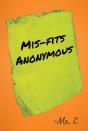 Mis-Fits Anonymous - Preview
