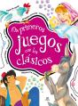 Mis Primeros Juegos Con Los Clásicos - Preview