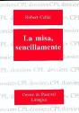 Misa, Sencillamente, La - Preview