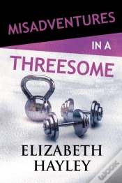 Capa do artigo Misadventures In A Threesome