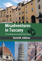 Misadventures In Tuscany: The Casebook O