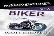 Misadventures Of A Biker
