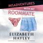 Misadventures With My Roommate - Preview