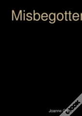 Misbegotten