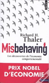 Misbehaving. Les Decouvertes De L'Economie Comportementale
