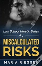 Miscalculated Risks