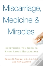 Capa do artigo Miscarriage, Medicine & Miracles