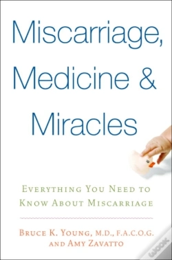 Capa do artigo Miscarriage, Medicine & Miracles