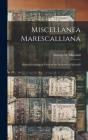 Miscellanea Marescalliana : Being Geneal - Preview