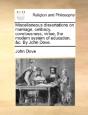 Miscellaneous Dissertations On Marriage, - Preview