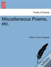 Miscellaneous Poems, Etc.