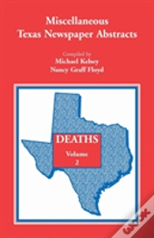 Miscellaneous Texas Newspaper Abstracts - Deaths Volume 2