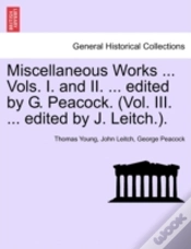 Capa do artigo Miscellaneous Works ... Vols. I. And Ii.