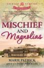 Mischief And Magnolias - Preview