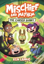 Mischief And Mayhem #2: The Cursed Bunny