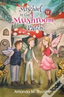 Mischief In The Mushroom Patch