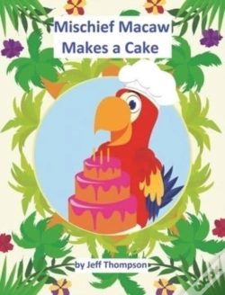 Capa do artigo Mischief Macaw Makes A Cake