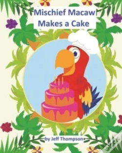 Capa do artigo Mischief Macaw Makes A Cake