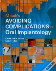 Misch'S Avoiding Complications In Oral Implantology