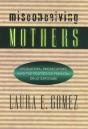 Misconceiving Mothers - Preview