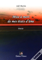 Mise À Mort De Mes États D'Âme