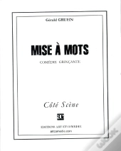 Mise À Mots ; Comédie Grinçante