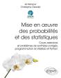 Mise En Oeuvre Des Probabilités Et Des Statistiques ; Cours, Exercices Et Problèmes De Synthèse Corrigés - Preview