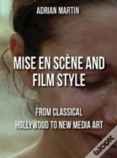 Mise En Scene And Film Style