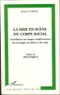 Mise En Scène Du Corps Social ; Contribution Aux Marges Complémentaires Des Sociologies Du Théâtre Et Du Corps - Preview