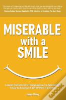 Miserable With A Smile